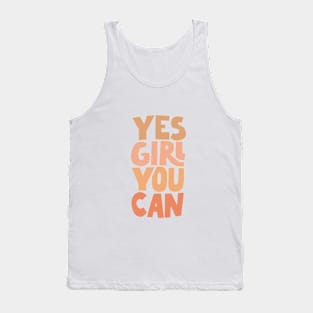 Yes Girl You Can Tank Top